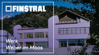 Finstral-Werk Weber im Moos